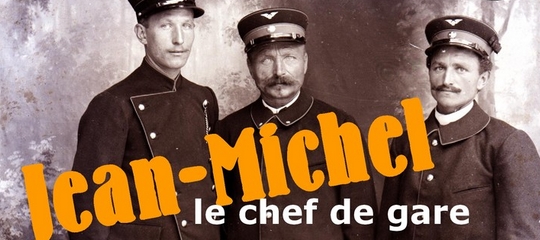 Jean-Michel, chef de gare!